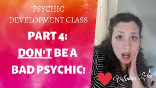 Psychic development class (How not to be a BAD PSYCHIC)