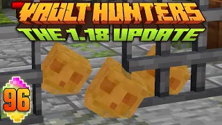 Minecraft: Vault Hunters 1.18 Ep 96 - Feels Vibrating