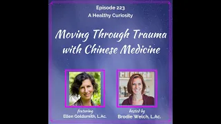 Moving Through Trauma with Chinese Medicine