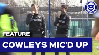 MIC'D UP | Inside a Pompey training session with the Cowleys