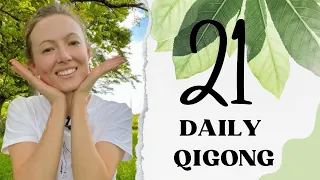 Daily Qigong Routine #21