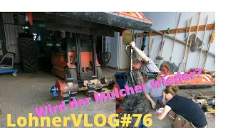 LohnerVLOG#76 Schlegelmulcher Dücker UM reparieren I USM pimpen! I Dreschen mit New Holland CX 8060