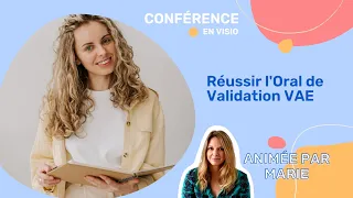 Réussir l'Oral de Validation VAE (Replay Atelier)