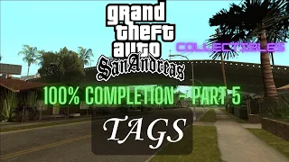 Grand Theft Auto San Andreas [100% Part 5] - Tags