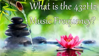 What is the 432 Hz Ancient Music Healing Frequency? What does it do? Get Some Free Information Here