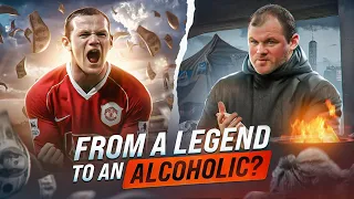 How did Wayne Rooney ruin his talent? From a LEGEND to an ALCOHOLIC