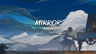 SABAI - Mirror (Sub Español)