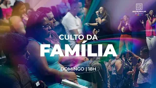 CULTO DA FAMÍLIA - 03/09/2023