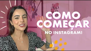 COMO COMEÇAR NO INSTAGRAM E SE TORNAR UM INFLUENCIADOR DIGITAL