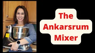 The Ankarsrum Mixer @Tracy-Hart