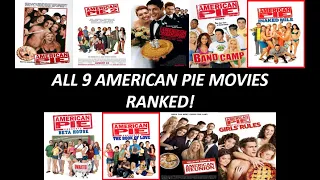 All 9 American Pie Movies Ranked (Worst to Best) (W/ Girls' Rules 2020)