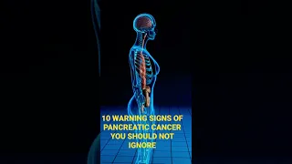 10 Warning signs of pancreatic cancer you should not ignore