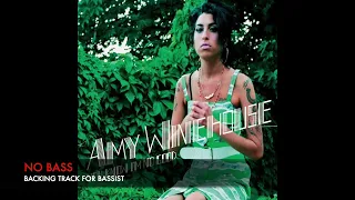 You know I'm no good - Amy Winehouse - Bass Backing Track (NO BASS)