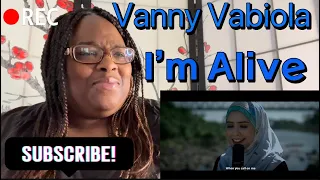 VANNY VABIOLA - I’M ALIVE REACTION