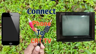 How To Connect a phone to Old CRT Tv | | #mimoelectronics