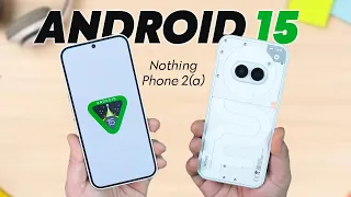 Nothing Phone (2a) Gets First Android 15 DP Beta 1 Update - Whats NEW! (Hindi)