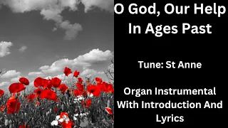 O God Our Help In Ages Past (tune: St Anne). Organ Instrumental With Introduction and Lyrics