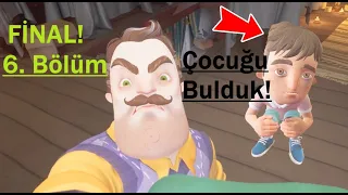 Hello Neighbor FİNAL! İki kardeş Çocuğu bulabildimi??