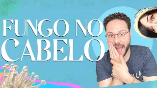 SERÁ QUE VOCÊ TEM FUNGO NO CABELO???