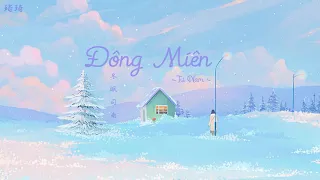 「Vietsub + Pinyin」♪ Đông Miên 冬眠  ➣ Tư Nam 司南 ♪