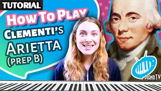 [Tutorial] How to Play Arietta by Clementi (Prep B)