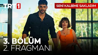 Seni Kalbime Sakladım 3. Bölüm 2. Fragmanı