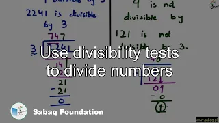 Use divisibility tests to divide numbers, Math Lecture | Sabaq.pk