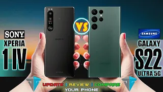 SONY XPERIA 1 IV VS SAMSUNG GALAXY S22 ULTRA 5G FULL SPECIFICATION