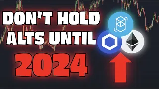 You Shouldn't Be Holding Altcoins Before The 2024 Halving - Here's Why...