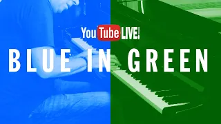 Blue in Green - How to master a piano solo w/ Paul Tobey #youtubelivestream #masterclass