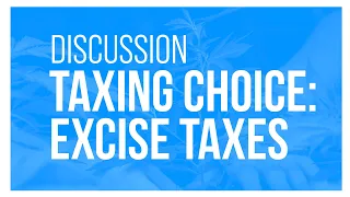 Taxing Choice: Excise Taxes in 2021