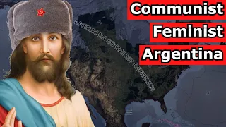 Hoi4: Commie Feminist Jesus Argentina Destroys All Balance