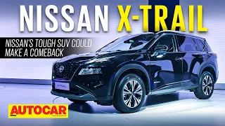 New Nissan X-Trail - Will it come back into the SUV fight? | Walkaround | Autocar India