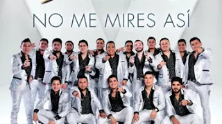 No Me Mires Así - Banda Los Sebastianes