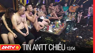 Tin An Ninh Trật tự Nóng Nhất 24h Chiều 12/04/2022 | Tin Tức Thời Sự Việt Nam Mới Nhất | ANTV