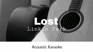 Linkin Park - Lost (Acoustic Karaoke)