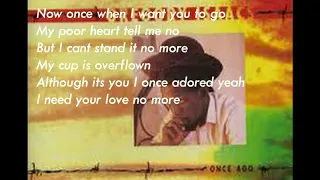 Gregory Isaacs - Once Ago (lyrics)