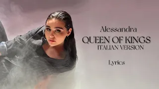 Alessandra - Queen Of Kings (Italian Version) Lyrics