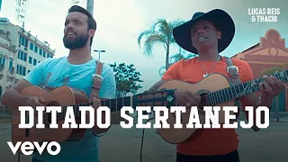 Lucas Reis & Thácio - Ditado Sertanejo (#semfiltro)