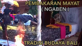 NGABEN  Pembakaran mayat Tradisi Budaya Bali