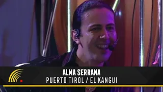 Alma Serrana - Puerto Tirol / El Kangui - Ao Vivo