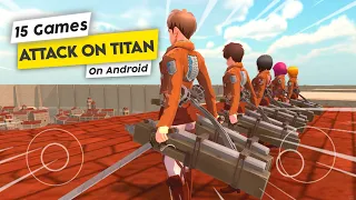 TOP 15 Attack On Titan GAMES On ANDROID || AZ