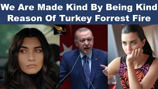 Tuba Büyüküstün & Others Thanked For World's Kindness - Real Reason Of Turkey Forrest Fire