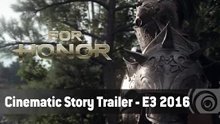 For Honor - Cinematic Story Trailer - E3 2016 [AUT]