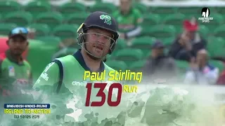 Paul Stirling's 130 Runs Against Bangladesh || 6th Match || ODI Series || Tri-Series 2019