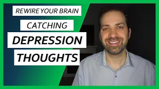 How You Can Become Better at Recognizing Depression-Causing Thoughts as They Happen | Dr. Rami Nader