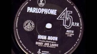 Bobby & Laurie with The Rondells - High Noon