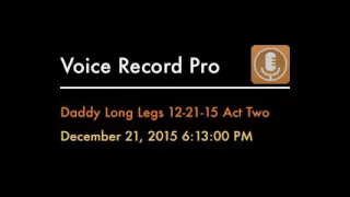 Daddy Long Legs 12-21-15 Act Two