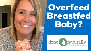 Overfeed The Breastfed Baby?