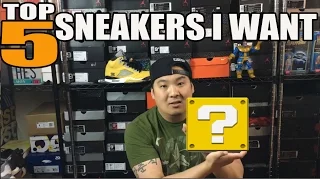 Top 5 Sneakers I Want In My Collection! (#Top5Tuesday)